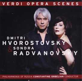 Giuseppe Verdi / Opera Scenes / Dmitri Hvorostovsky / Sondra Radvanovsky