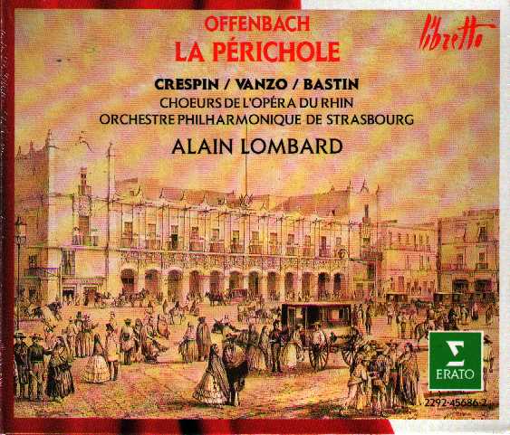 Jacques Offenbach / La Périchole / Alain Lombard / Régine Crespin et al.