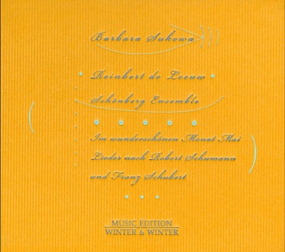Reinbert de Leeuw / Barbara Sukowa / Im wunderschönen Monat Mai // Robert Schumann / Franz Schubert 