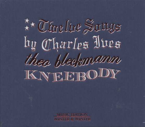 Charles Ives / Twelve Songs / Theo Bleckmann & Kneebody