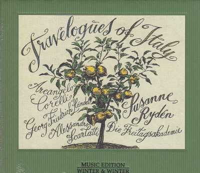 Georg Friedrich Händel / Alessandro Scarlatti / Arcangelo Corelli / Susanne Rydén / Die Freitagsakademie