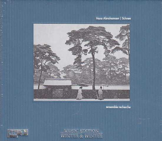 Hans Abrahamsen / Schnee / Ensemble Recherche