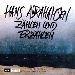Hans Abrahamsen / Zählen und erzählen (Counting and Recounting) // Tamara Stefanovich / WDR Sinfonieorchester Köln / Jonathan Stockhammer