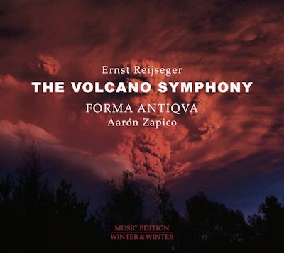 Ernst Reijseger / The Volcano Symphony // Forma Antiqva / Aaro Zapico