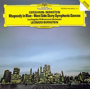George Gershwin / Rhapsody in Blue / Leonard Bernstein / West Side Story / Symphonic Dances / Los Angeles Philharmonic Orchestra / Leonard Bernstein