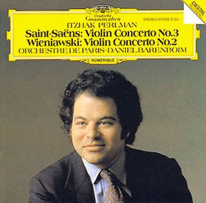 Camille Saint-Saëns / Violin Concerto No.3 / Henryk Wieniawski / Romance from Violin Concerto No.2 / Itzhak Perlman / Orchestre de Paris / Daniel Barenboim
