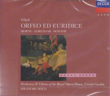 Christoph Willibald Gluck / Orfeo ed Eurydice / Marilyn Horne / Pilar Lorengar / Orchestra & Chorus of the Royal Opera House Covent Garden / Sir Georg Solti