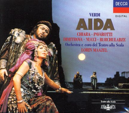 Giuseppe Verdi / Aida / Luciano Pavarotti / Maria Chiara / Orchestra e Coro del Teatro alla Scala / Lorin Maazel