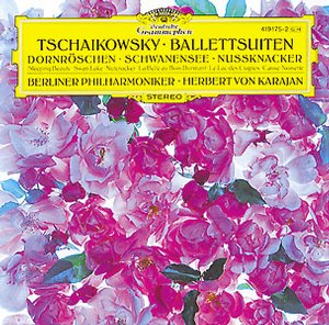 Pyotr Tchaikovsky / Ballet Suites // Berliner Philharmoniker / Herbert von Karajan 