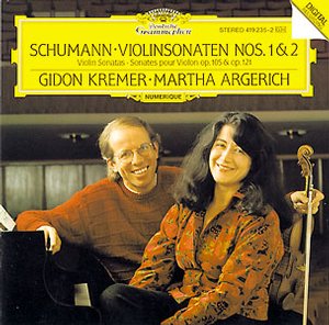 Robert Schumann / Violin Sonatas 1 & 2 // Gidon Kremer / Martha Argerich