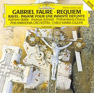Gabriel Fauré / Requiem / Maurice Ravel / Pavane pour une Infante défunte // Philharmonia Orchestra / Carlo Maria Giulini
