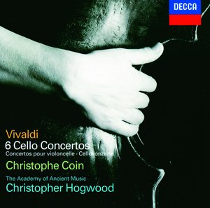 Antonio Vivaldi / 6 Cello Concertos / Christophe Coin / Academy of Ancient Music / Christopher Hogwood