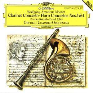 W.A. Mozart / Clarinet Concerto / Horn Concertos 1 & 4 / Charles Neidich / David Jolley / Orpheus Chamber Orchestra