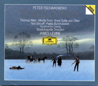 Pyotr Tchaikovsky / Eugene Onegin / Thomas Allen / Mirella Freni / Anne Sofie von Otter / Staatskapelle Dresden / James Levine