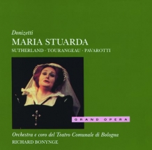 Gaetano Donizetti / Maria Stuarda // Joan Sutherland / Luciano Pavarotti / Huguette Tourangeau / Richard Bonynge
