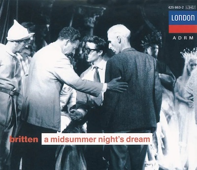 Benjamin Britten / A Midsummer Night's Dream // Alfred Deller / Elizabeth Harwood / John Shirley-Quirk / Helen Watts / Peter Pears / London Symphony Orchestra / Benjamin Britten