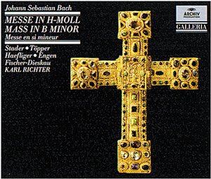 J.S. Bach / Mass in B minor // Maria Stader / Hertha Töpper / Ernst Haefliger / Kieth Engen / Münchner Bach-Orchester / Karl Richter