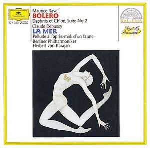 Maurice Ravel / Bolero / Daphnis et Chloé / Claude Debussy / La Mer / Prélude / Herbert von Karajan