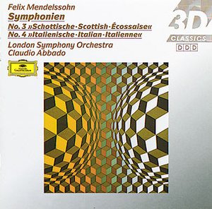 Felix Mendelssohn / Symphonies 3 & 4 / London Symphony Orchestra / Claudio Abbado