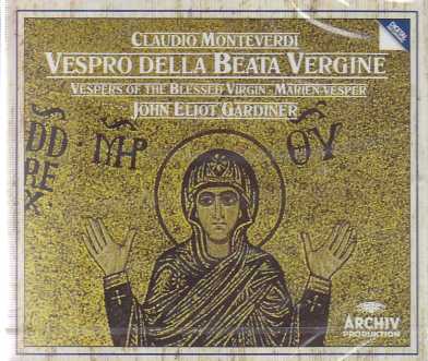 Claudio Monteverdi / Vespro della Beata Vergine / John Eliot Gardiner