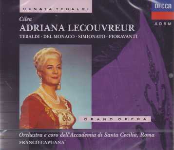 Francesco Cilea / Adriana Lecouvreur / Renata Tebaldi / Mario del Monaco / Orchestra e Coro dell'Accademia di Santa Cecilia Roma / Franco Capuana