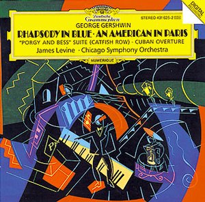 George Gershwin / Rhapsody In Blue / An American in Paris // Chicago Symphony Orchestra / James Levine