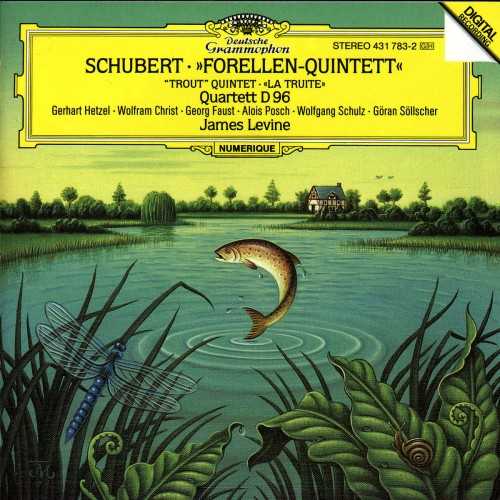 Franz Schubert / Trout Quintet / Quartet D 96 / Gerhart Hetzel / Wolfram Christ / Georg Faust / Alois Posch / Wolfgang Schulz / Göran Söllscher / James Levine