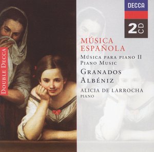 Enrique Granados / 12 Danzas Españolas / Isaac Albéniz / Suite Española // Alicia de Larrocha