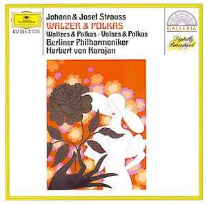 Johann Strauss /Josef Strauss / Waltzes & Polkas // Berliner Philharmoniker / Herbert von Karajan
