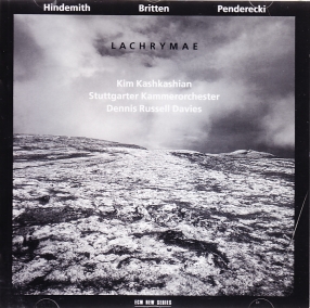 Kim Kashkashian / Lachrymae // Paul Hindemith / Benjamin Britten / Krzysztof Penderecki