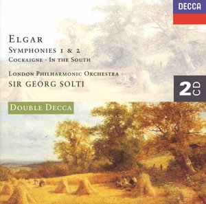 Edward Elgar / Symphonies 1 & 2 // London Philharmonic Orchestra / Sir Georg Solti