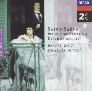 Camille Saint-Saëns / Piano Concertos 1-5 / Pascal Rogé / Charles Dutoit