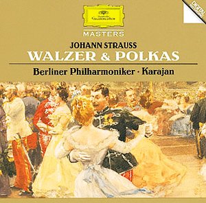 Johann Strauss I & II / Walzes & Polkas / Berliner Philharmoniker / Herbert von Karajan