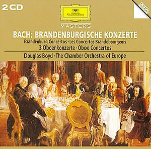 J.S. Bach / Brandenburg Concertos (Complete) / The Chamber Orchestra of Europe / Douglas Boyd