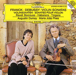 César Franck / Violin Sonatas / Claude Debussy / Violin Sonatas // Augustin Dumay / Maria Joao Pires