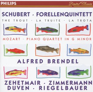 Franz Schubert / Trout Quintet / W.A. Mozart / Piano Quartet // Alfred Brendel / Thomas Zehetmair / Tabea Zimmermann et al.