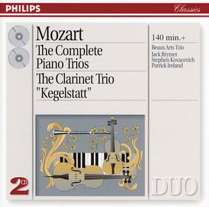 W.A. Mozart / The Complete Piano Trios / Clarinet Trio 'Kegelstatt' / Beaux Arts Trio