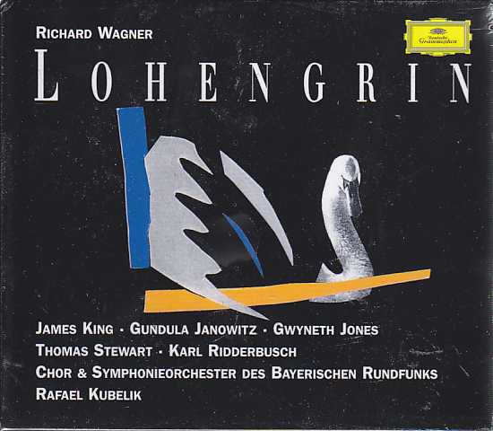 Richard Wagner / Lohengrin / James King / Gundula Janowitz / Chor & Symphonieorchester des Bayerischen Rundfunks / Rafael Kubelik