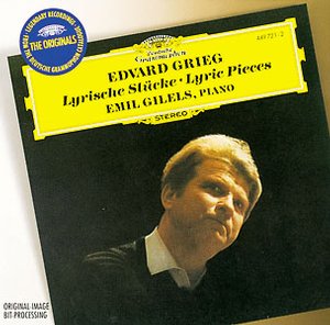 Edvard Grieg / Lyric Pieces / Emil Gilels