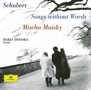 Franz Schubert / Songs without Words // Mischa Maisky / Daria Hovora