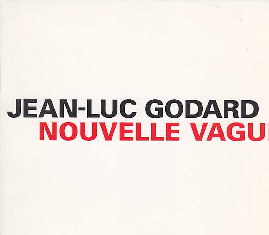 Jean-Luc Godard / Nouvelle Vague (Complete Soundtrack)