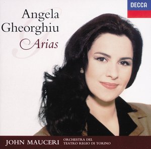 Angela Gheorghiu / Arias