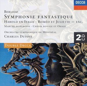 Hector Berlioz / Symphonie fantastique / Harold en Italie // Orchestre Symphonique du Montreal /  Charles Dutoit