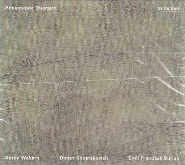 Anton Webern / Dmitri Shostakovich / Paul Burian / String Quartets / Rosamunde Quartett