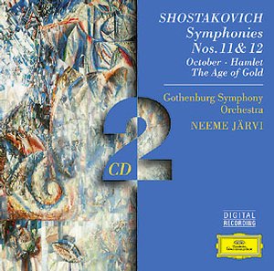 Dmitri Shostakovich / Symphonies 11 & 12 / October / Hamlet / The Age of Gold / Gothenburg Symphony Orchestra / Neeme Järvi 2CD