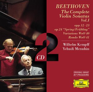 Ludwig van Beethoven / Violin Sonatas 1-5 // Yehudi Menuhin / Wilhelm Kempff