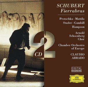 Franz Schubert / Fierrabras / Karita Mattila / Thomas Hampson / The Chamber Orchestra of Europe / Claudio Abbado 2CD