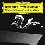 Anton Bruckner / Symphony no. 8 // Wiener Philharmoniker / Pierre Boulez