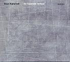 Giya Kancheli / In L’Istesso Tempo