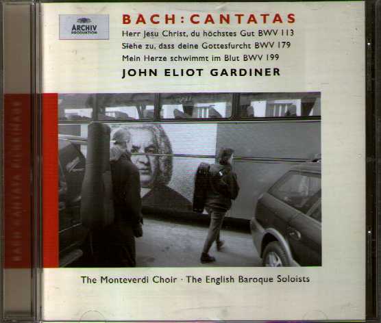 J.S. Bach / Cantatas BWV 113, 179, 199 / John Eliot Gardiner